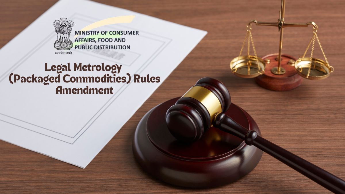 Legal Metrology (Packaged Commodities) Rules Amendment: Key Changes for Importers and Companies in India