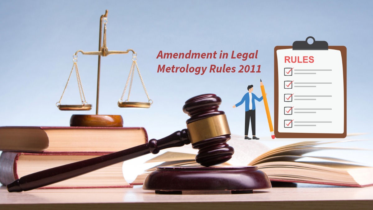 Amendments to the Legal Metrology (General) Rules, 2011